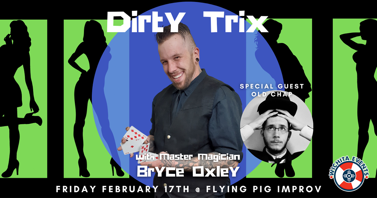 Wichita Events - Dirty Trix with Bryce Oxley at Flying Pig Improv HEADER