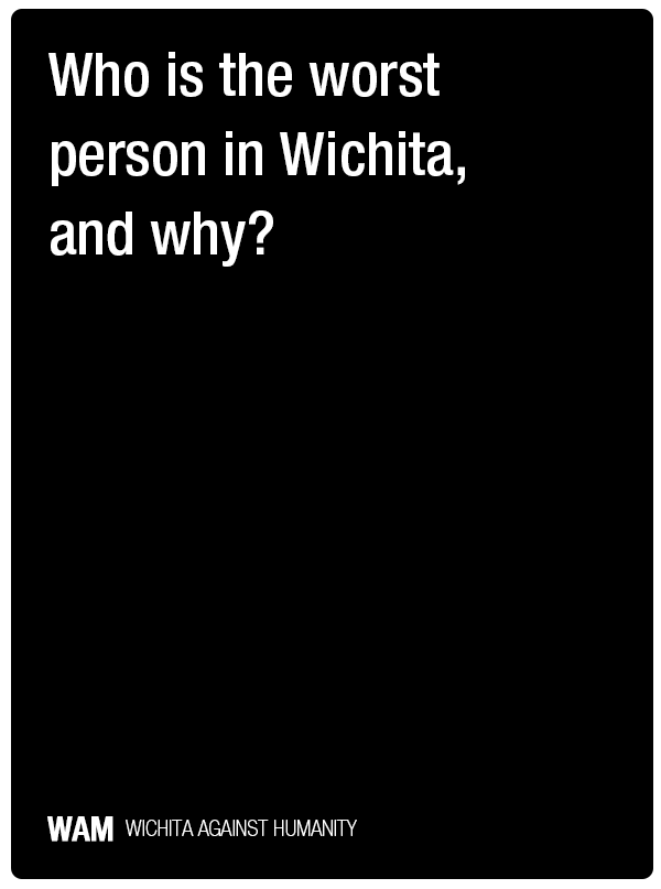 Wichita Events - Wichita Against Humanity - Quiz 1
