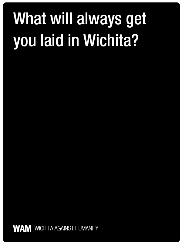 Wichita Events - Wichita Against Humanity - Quiz 7