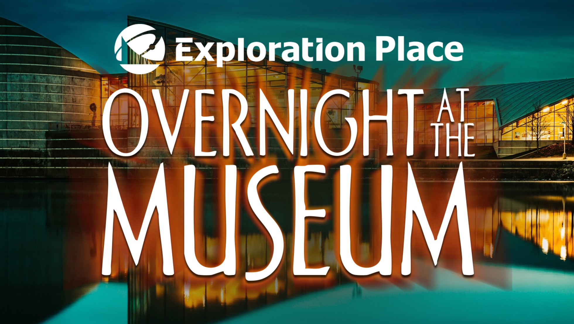“Overnight at the Museum” at Exploration Place