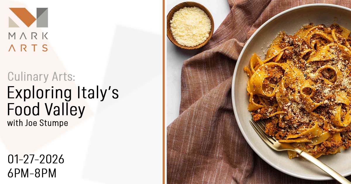 Wichita Events - Culinary Arts - Exploring Italy's Food Valley at Mark Arts