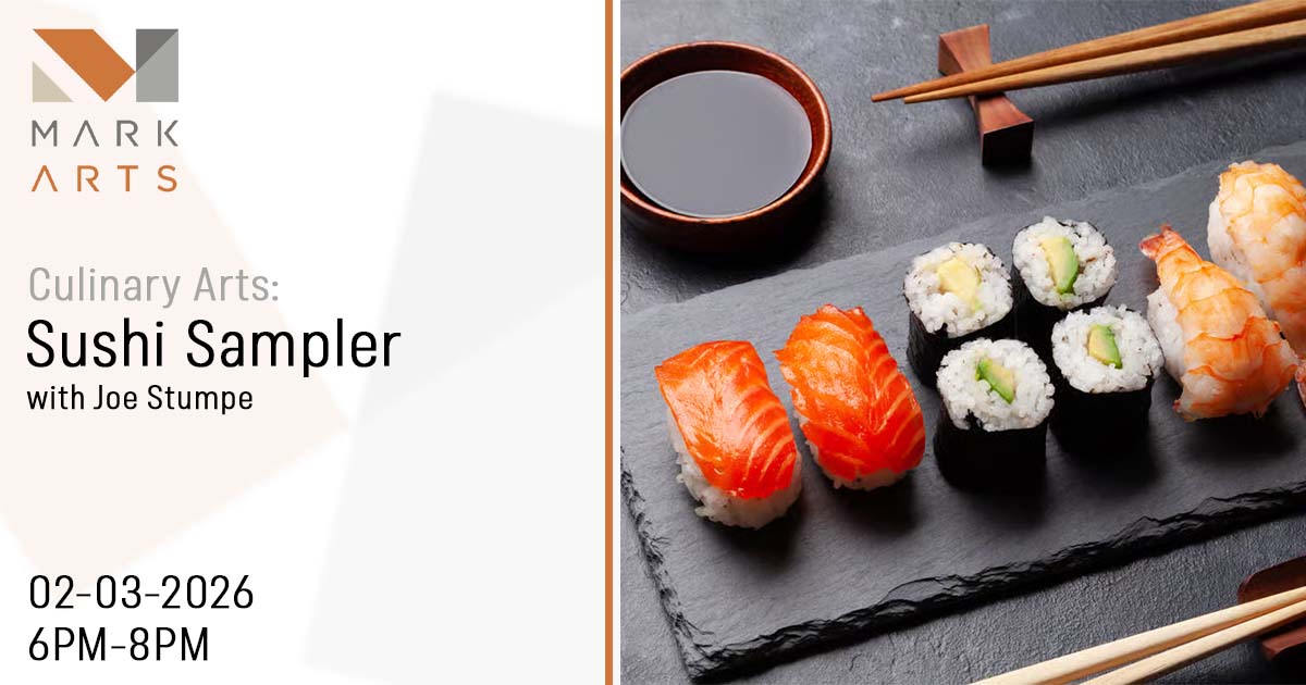 Wichita Events - Culinary Arts - Sushi Sampler with Joe Stumpe at Mark Arts