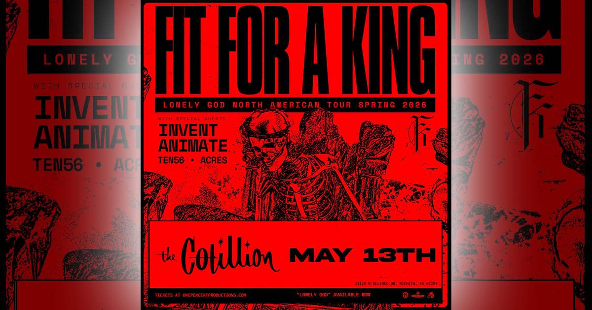 Wichita Events - Fit for a King at The Cotillion