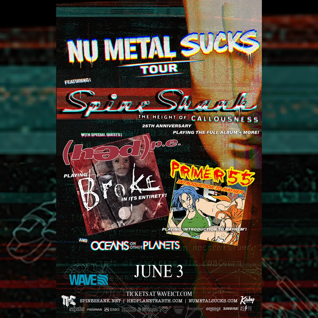 Wichita Events - Spineshank Nu Metal Sucks Tour with Hed PE, Primer 55, and Oceans On Other Planets at WAVE